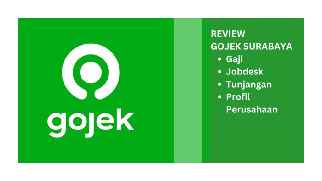 Info Lengkap Gaji, Jobdesk, Tunjangan, dan Profil Perusahaan Gojek